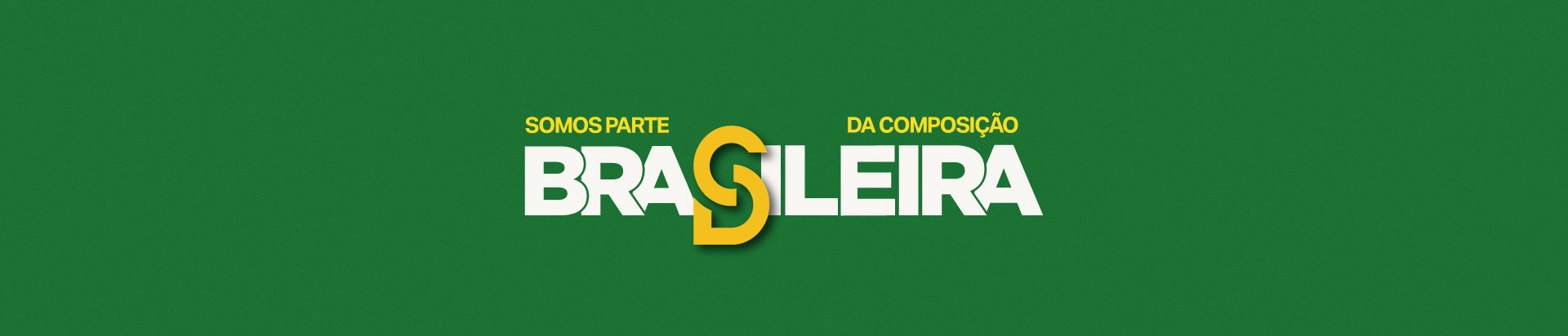 Somos Parte da Composição Brasileira - SteelDek Copa 2026